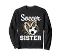 Soccer Sister Leopard Heart Sweatshirt - Casual Everyday Wear Unisex - T-Shirt, Sweatshirt, Hoodie