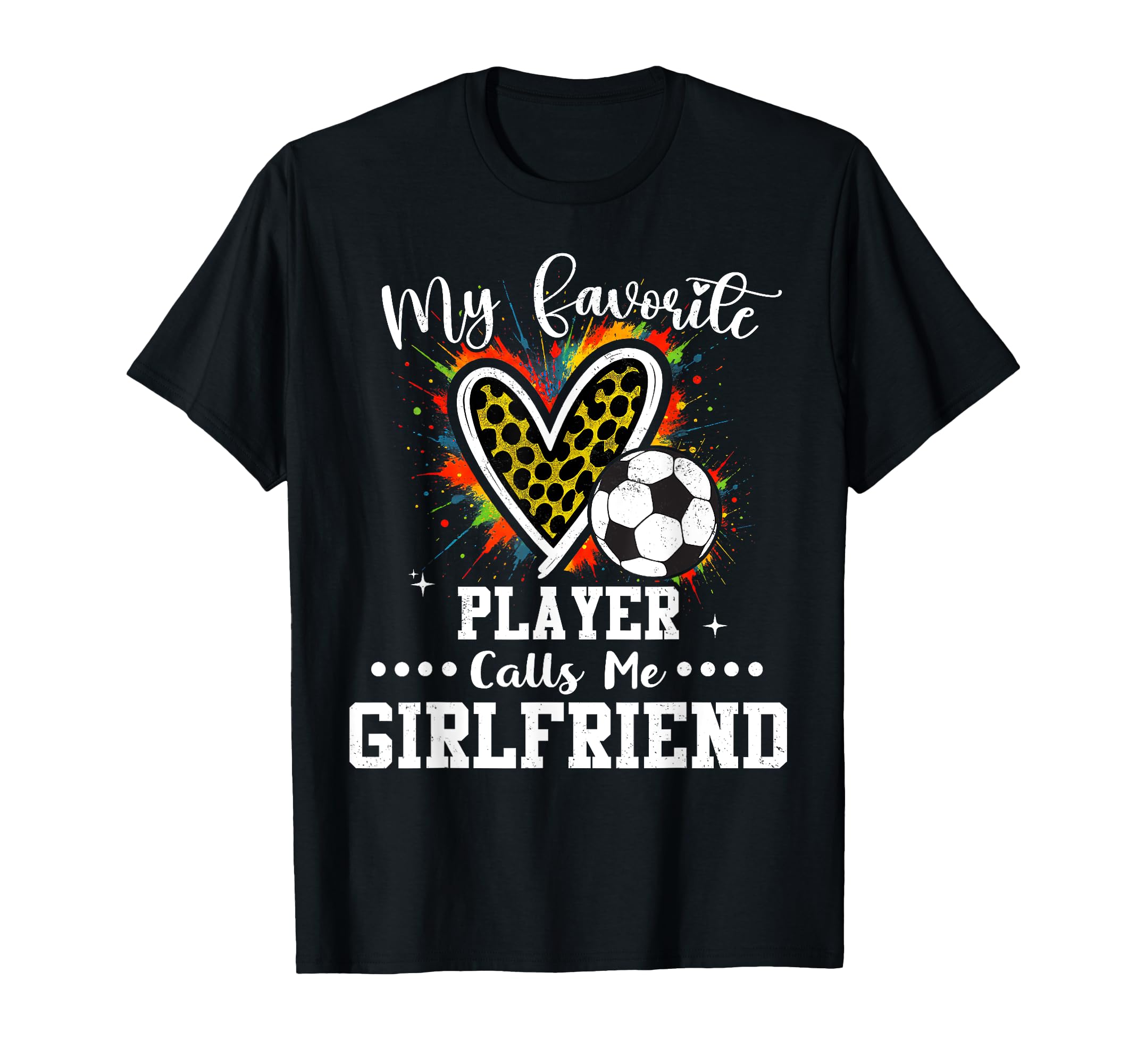 My Favorite Soccer Player Calls Me T-Shirt - Graphic Print Unisex - T-Shirt, Sweatshirt, Hoodie