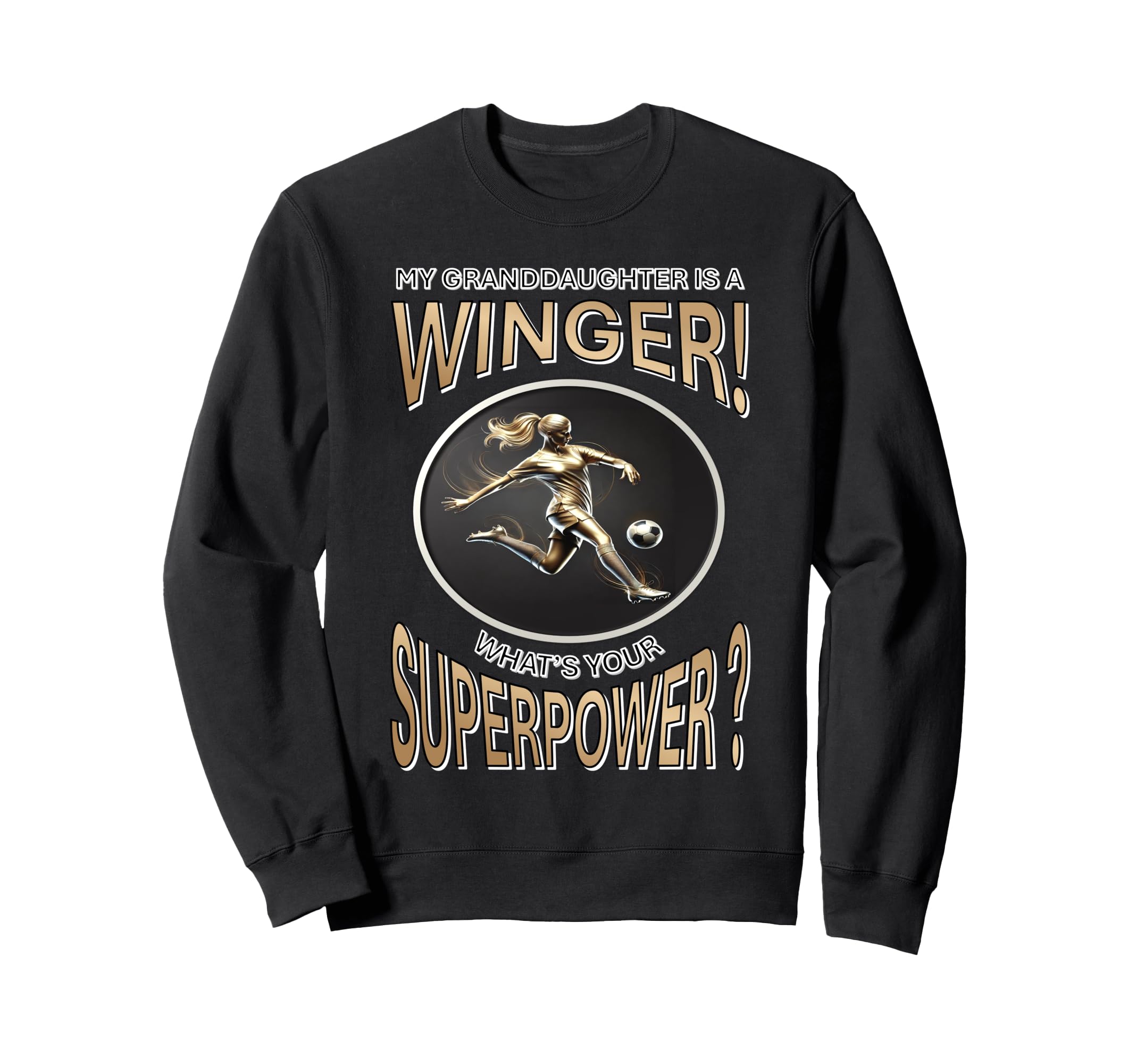 My Granddaughters Winger Whats Your Sweatshirt - Novelty Apparel Men Women - T-Shirt, Sweatshirt, Hoodie