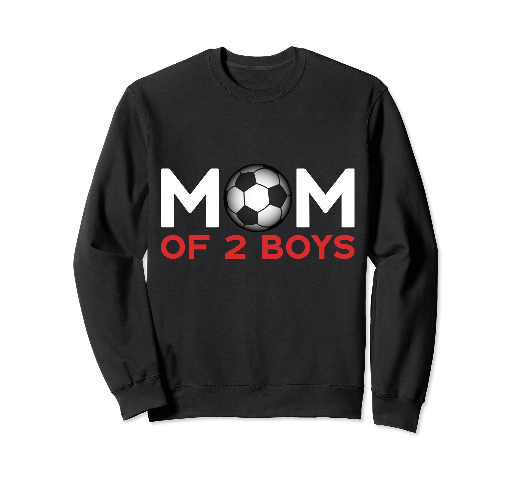 Mom 2 Soccer Mothers Day Sweatshirt - Trendy Graphic Men Women - T-Shirt, Sweatshirt, Hoodie