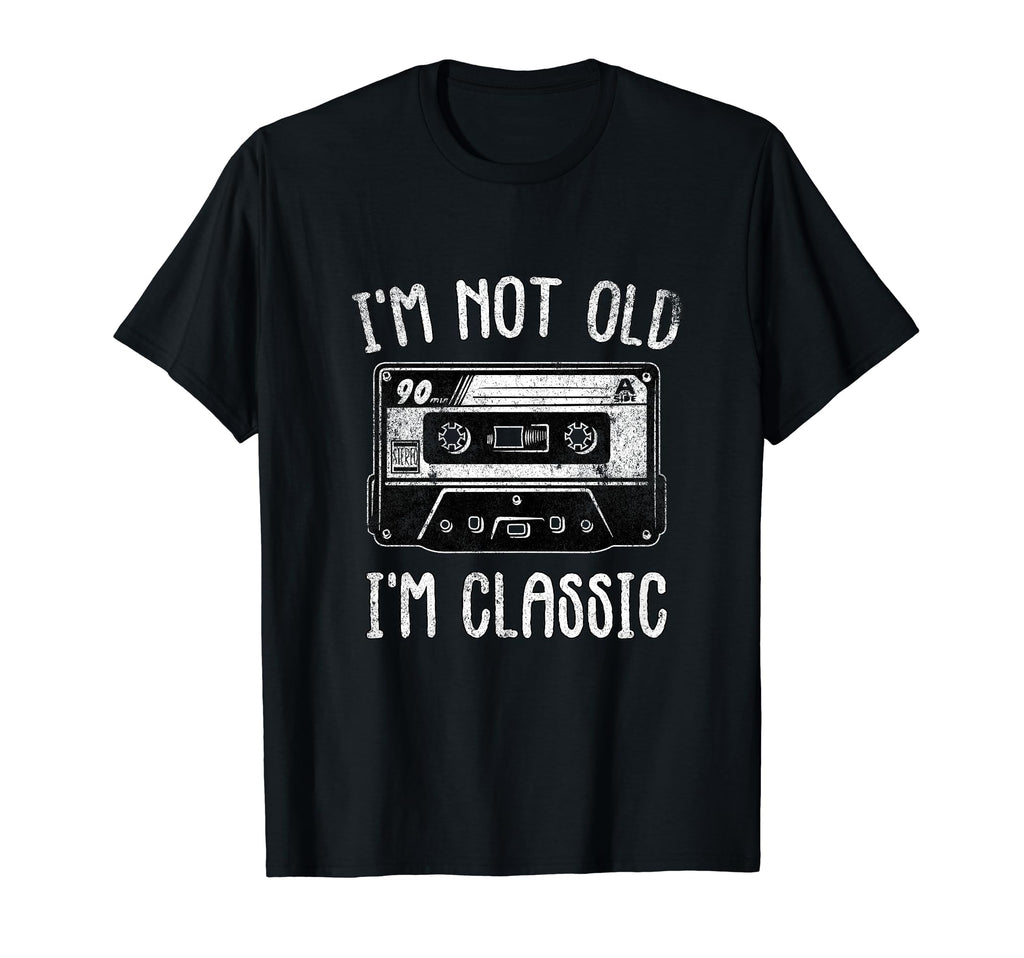 Im Not Old Im Cassette Tape Audio T-Shirt - Fun Novelty Design for Adults - T-Shirt, Sweatshirt, Hoodie