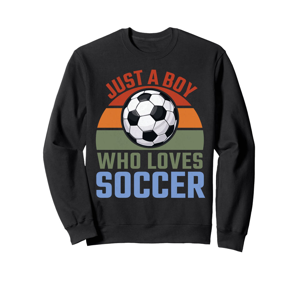 Just Who Loves Soccer Soccer Player Sweatshirt - Unique Graphic for Adults - T-Shirt, Sweatshirt, Hoodie