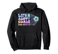 Soccer Life Is About Goals Assists Hoodie - Novelty Apparel for Adults - T-Shirt, Sweatshirt, Hoodie