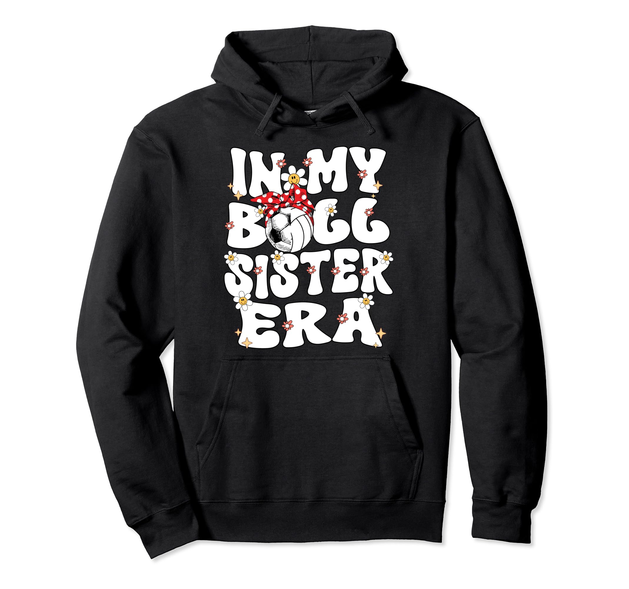 My Ball Sister Era Groovy Soccer Hoodie - Minimalist Print for Adults - T-Shirt, Sweatshirt, Hoodie