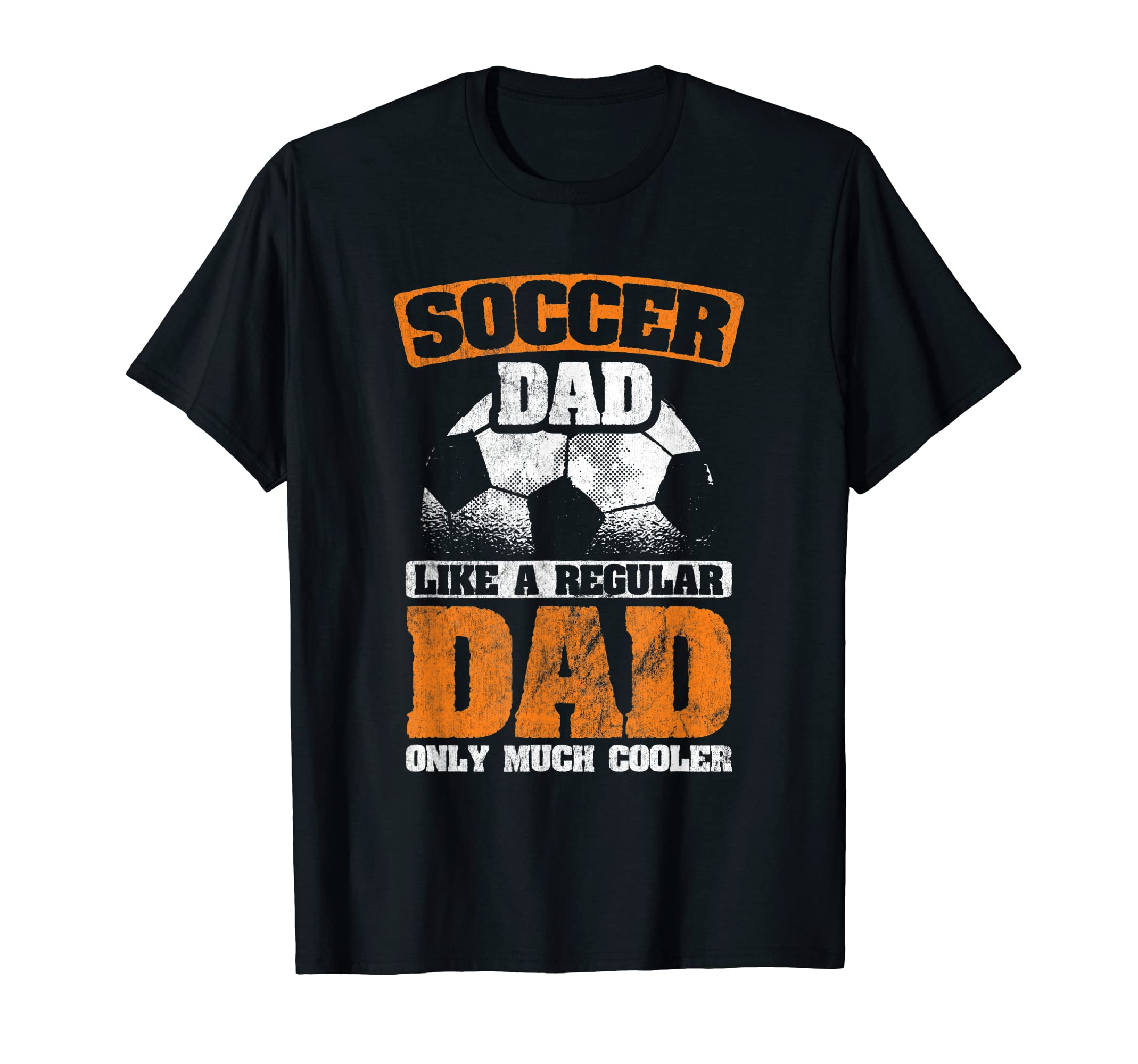 Mens Soccer Dad Like Regular Sports T-Shirt - Novelty Apparel for Adults - T-Shirt, Sweatshirt, Hoodie