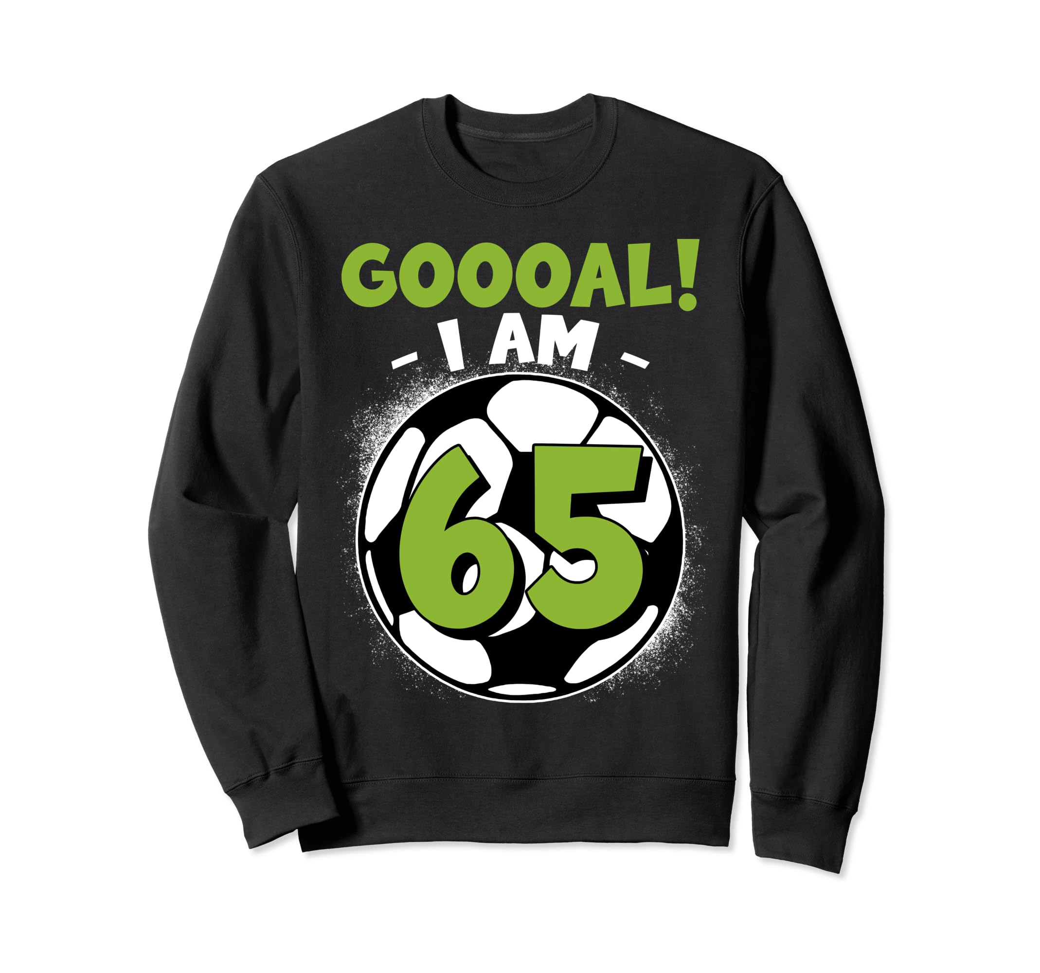 65 Year Old Birthday Soccer Sweatshirt - Casual Everyday Wear Men Women - T-Shirt, Sweatshirt, Hoodie
