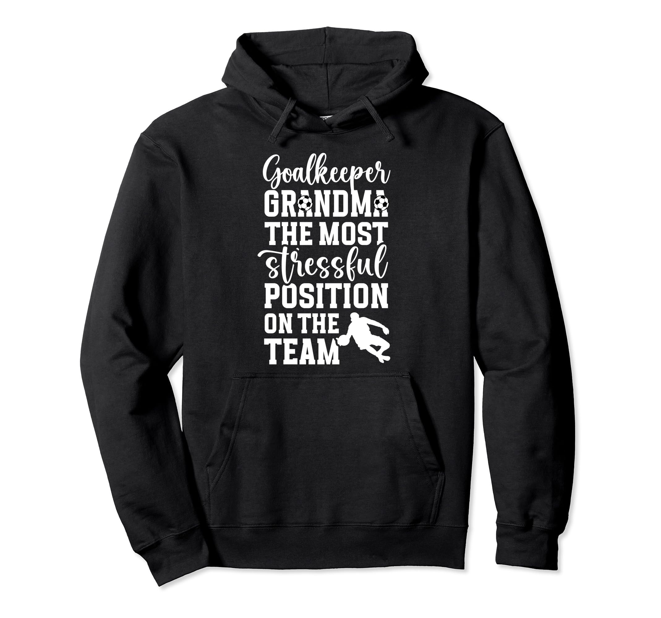 Funny Soccer Goalkeeper Grandma Hoodie - Aesthetic Graphic for Adults - T-Shirt, Sweatshirt, Hoodie