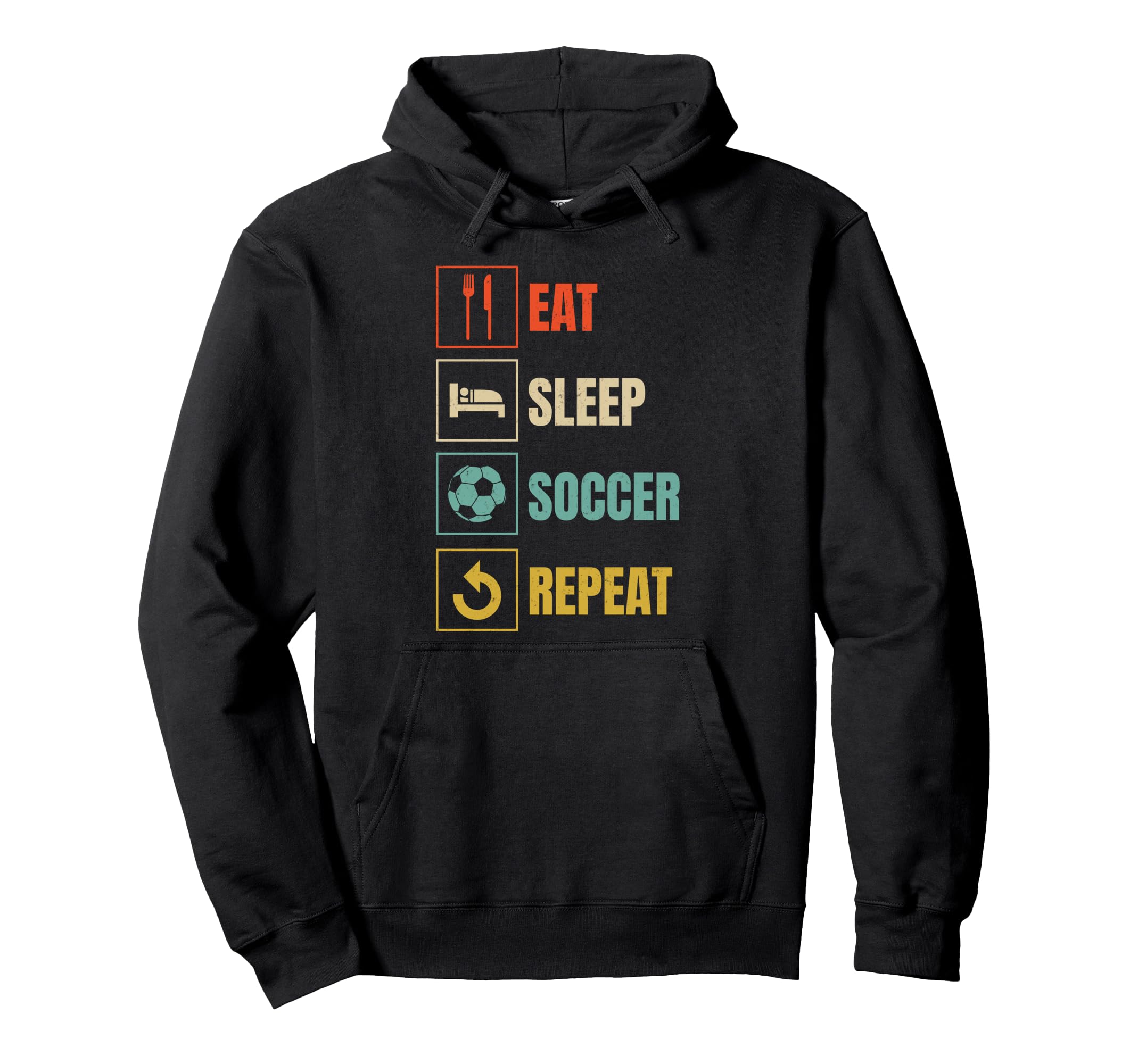 Eat Sleep Soccer Repeat Sports Lover Hoodie - Aesthetic Graphic for Adults - T-Shirt, Sweatshirt, Hoodie