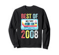 Best 2008 Cassette Tape Sweatshirt - Novelty Apparel for Adults - T-Shirt, Sweatshirt, Hoodie