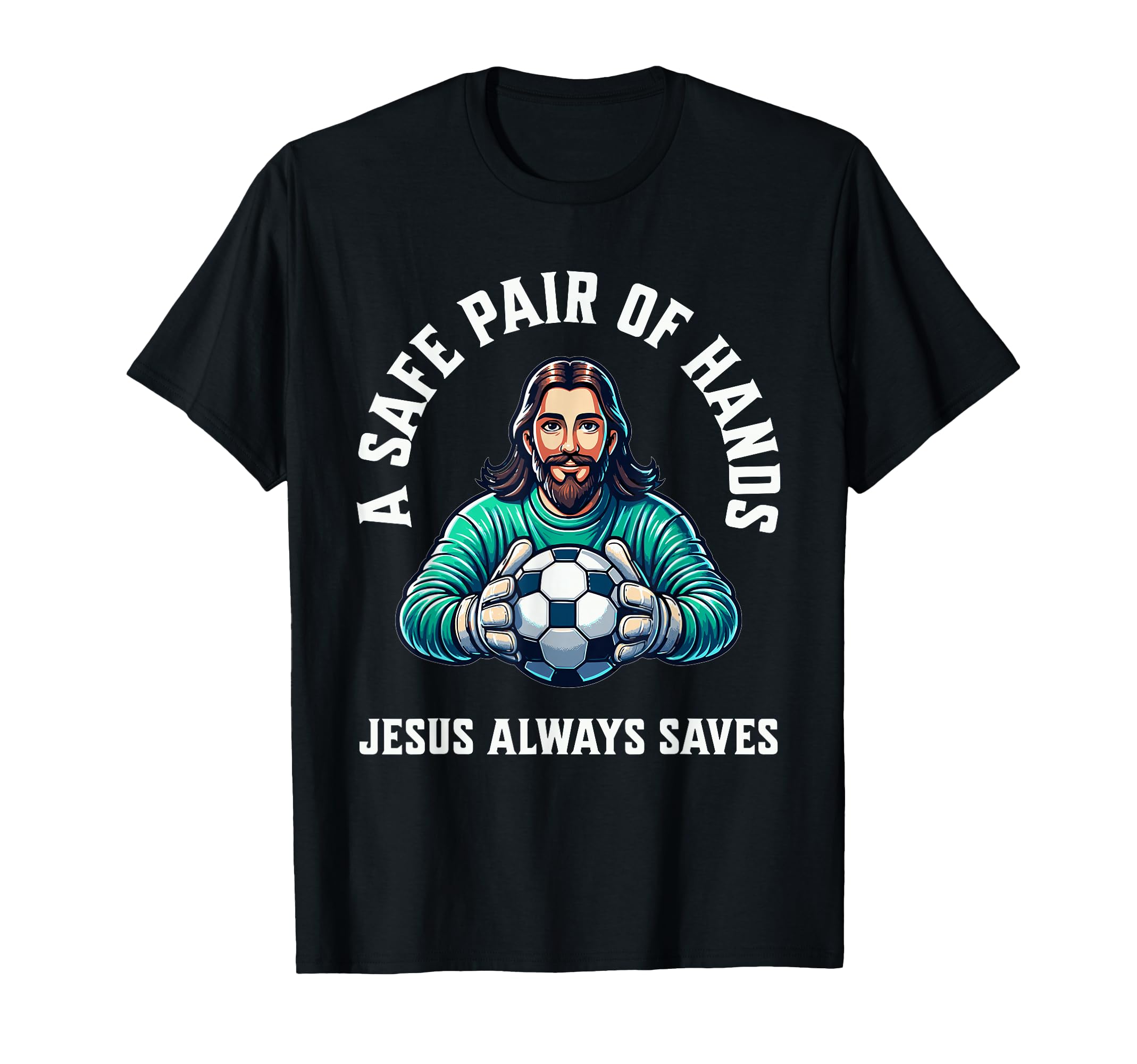 Jesus Soccer Football Christianity T-Shirt - Trendy Graphic for Adults - T-Shirt, Sweatshirt, Hoodie