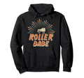 Roller Skating Skates Roller Babe Hoodie - Trendy Graphic for Adults - T-Shirt, Sweatshirt, Hoodie