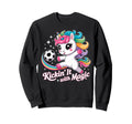 Unicorn Soccer Goalie Player Kickin Sweatshirt - Novelty Apparel Men Women - T-Shirt, Sweatshirt, Hoodie