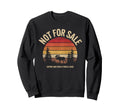 Not Sale Protect Our National Sweatshirt - Fun Novelty Design Men Women - T-Shirt, Sweatshirt, Hoodie