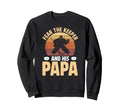 Fear Hockey Keeper Papa Ice Sweatshirt - Fun Novelty Design Men Women - T-Shirt, Sweatshirt, Hoodie
