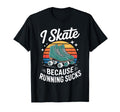 I Skate Because Running Sucks Sunset T-Shirt - Unique Graphic for Adults - T-Shirt, Sweatshirt, Hoodie