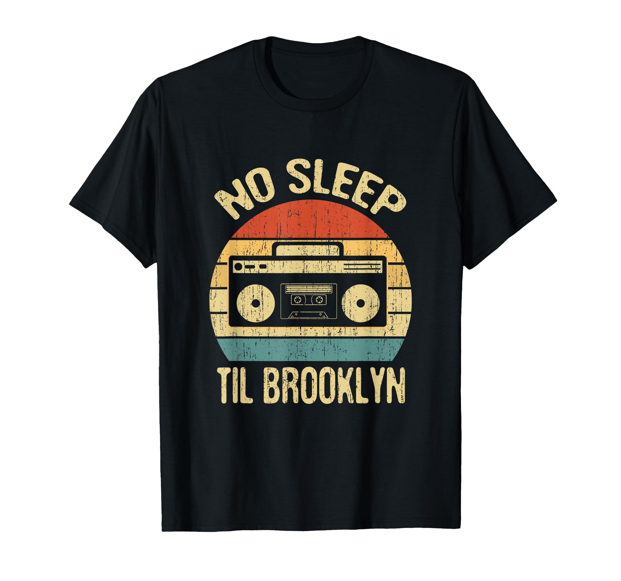 No Sleep Til Brooklyn Old School Stereo T-Shirt - Novelty Apparel Unisex - T-Shirt, Sweatshirt, Hoodie