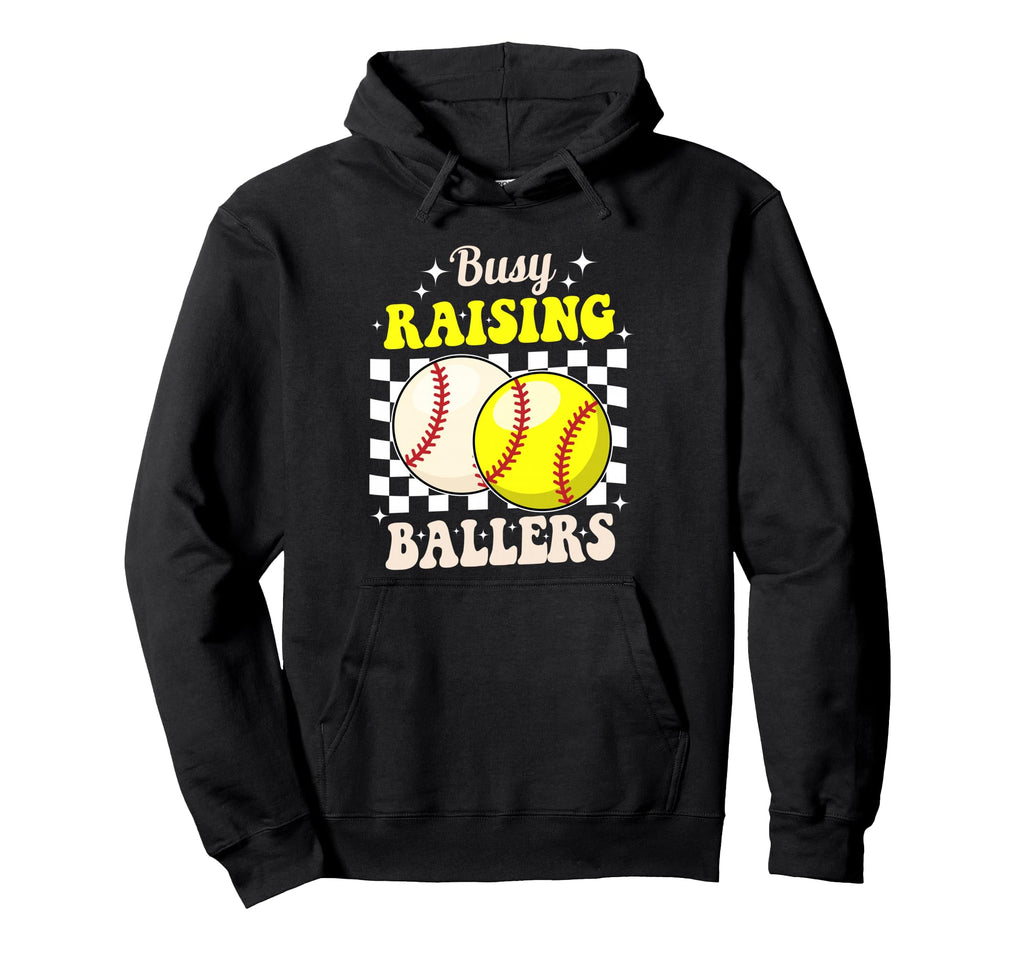 Busy Raising Ballers Softball And Hoodie - Casual Everyday Wear Men Women - T-Shirt, Sweatshirt, Hoodie