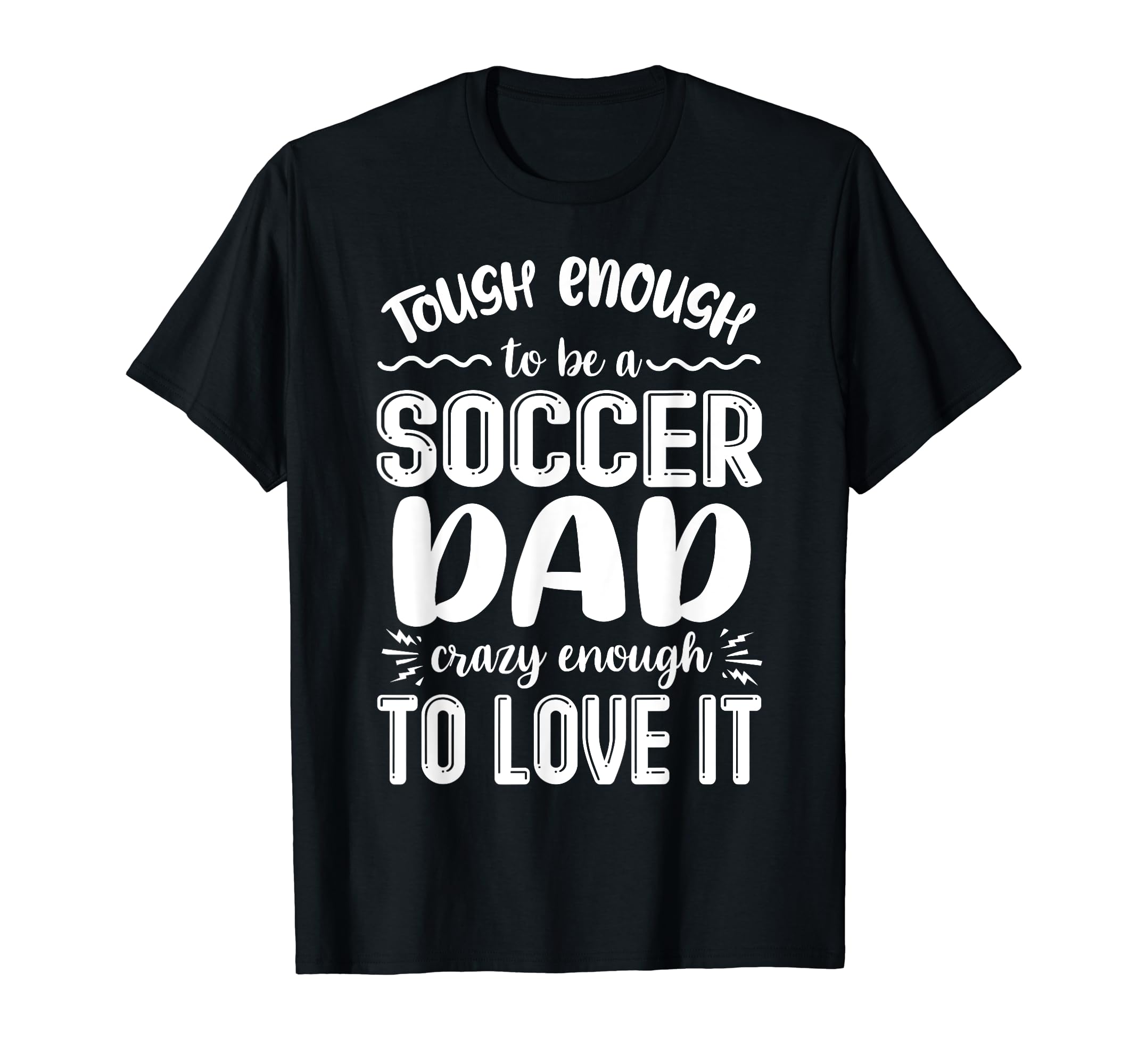 Soccer Player Dad Fathers Day Soccer T-Shirt - Minimalist Print Men Women - T-Shirt, Sweatshirt, Hoodie