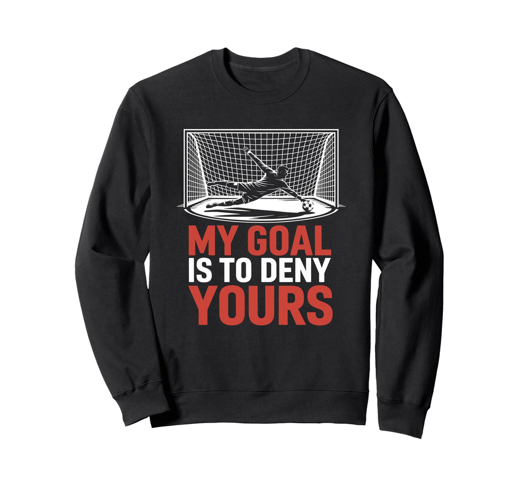 Coach Soccer Player Designs Goal Sweatshirt - Trendy Graphic Men Women - T-Shirt, Sweatshirt, Hoodie