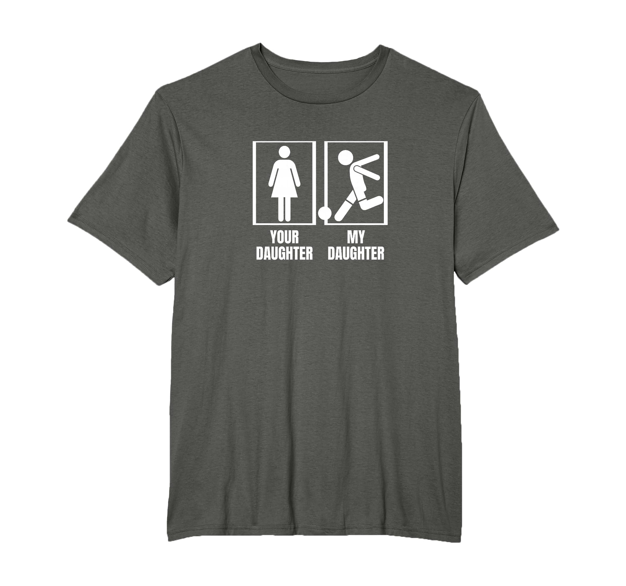 Soccer Player Your Daughter My T-Shirt - Fun Novelty Design Unisex - T-Shirt, Sweatshirt, Hoodie