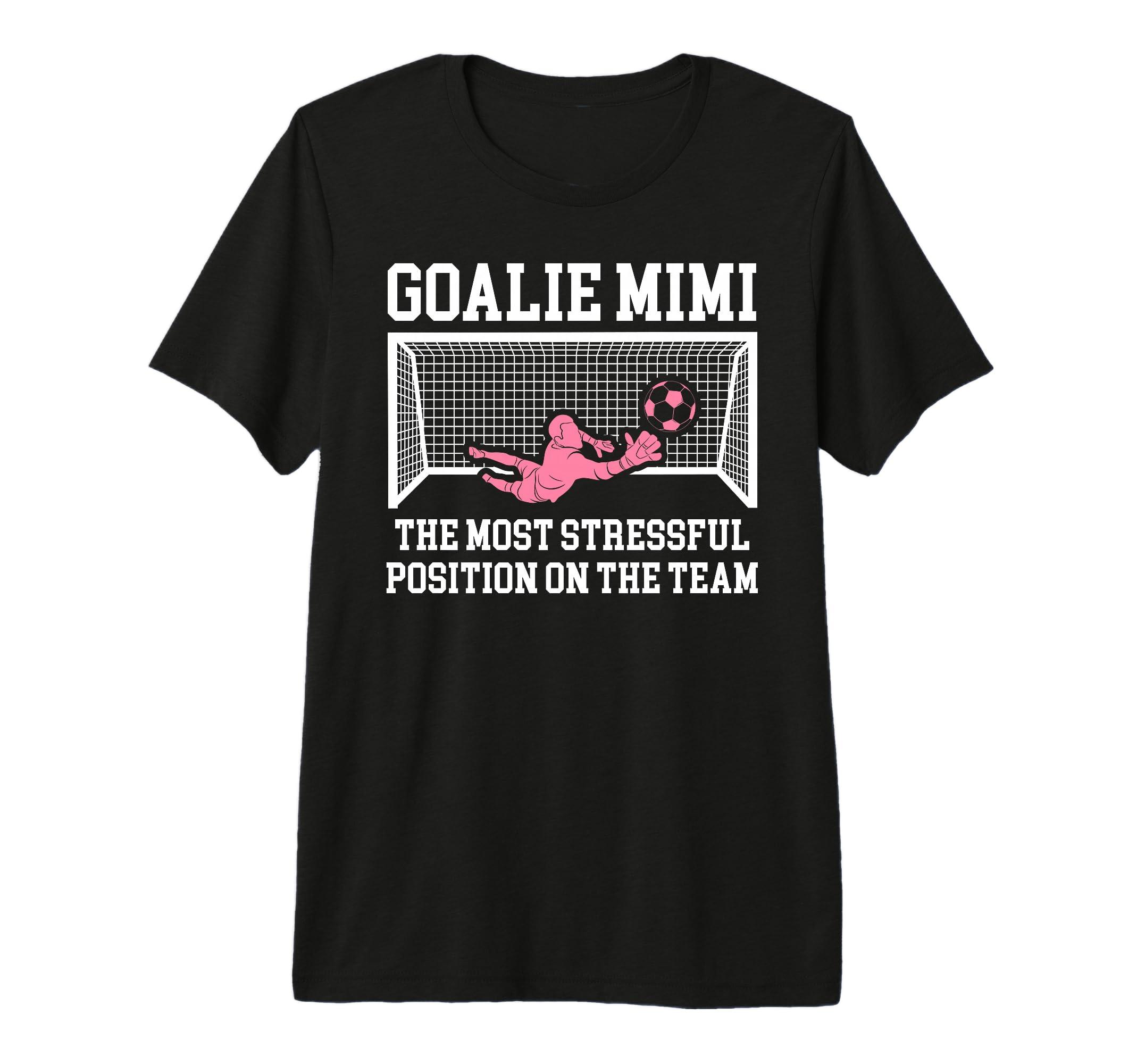 Funny Soccer Goalie Mimi Soccer T-Shirt - Custom Art Print for Adults - T-Shirt, Sweatshirt, Hoodie