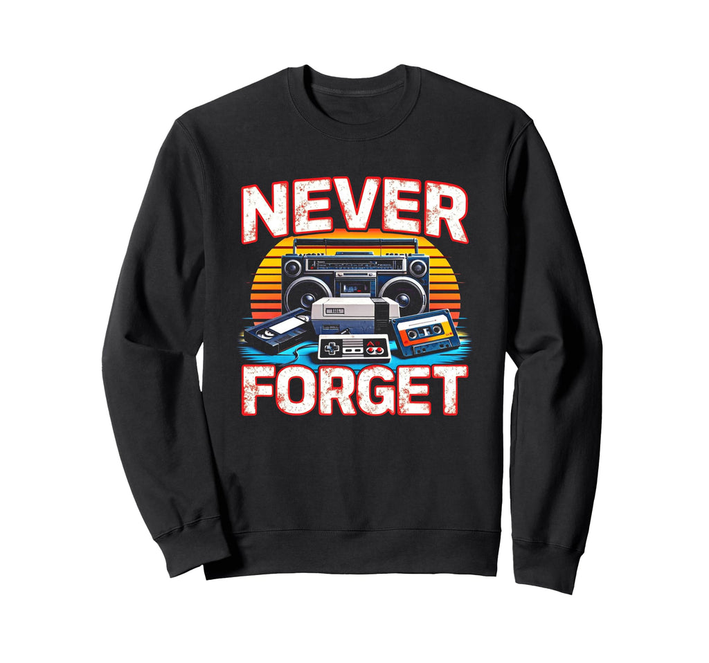Never Forget Gaming Vhs Cassette Sweatshirt - Custom Art Print for Adults - T-Shirt, Sweatshirt, Hoodie