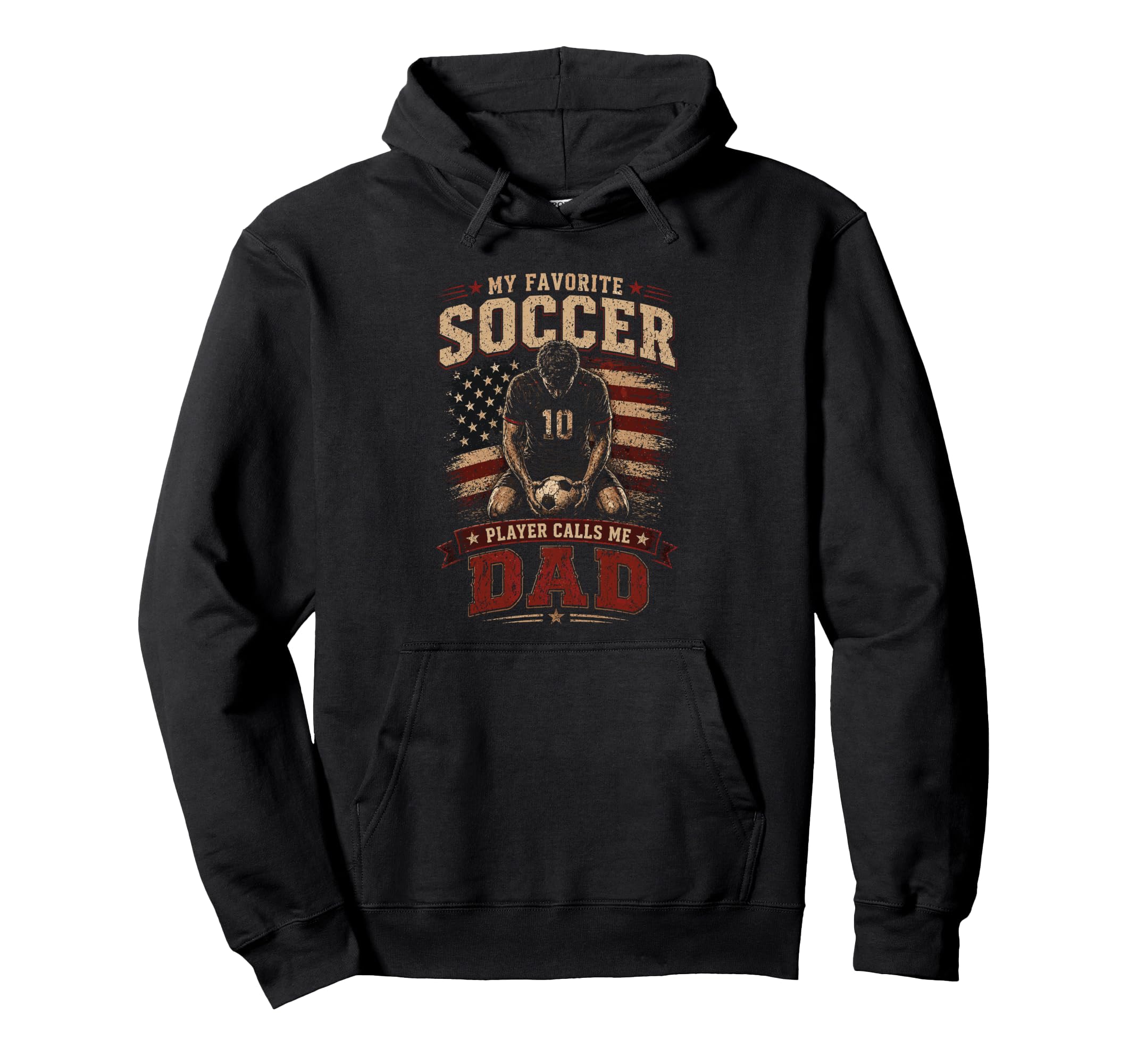 My Favorite Soccer Player Calls Me Dad Hoodie - Custom Art Print Men Women - T-Shirt, Sweatshirt, Hoodie
