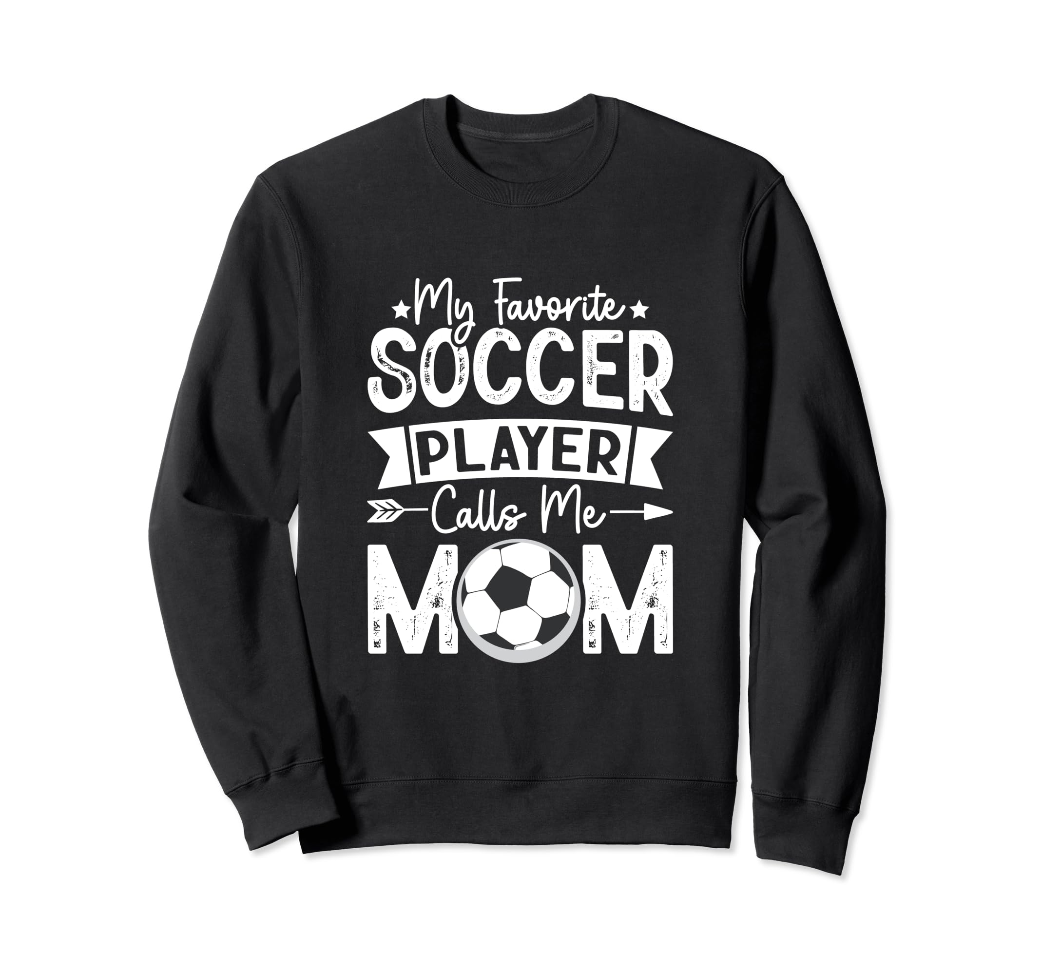 My Favorite Soccer Player Calls Me Sweatshirt - Unique Graphic Men Women - T-Shirt, Sweatshirt, Hoodie