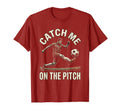 Catch Me Pitch Soccer Fan T-Shirt - Trendy Graphic for Adults - T-Shirt, Sweatshirt, Hoodie