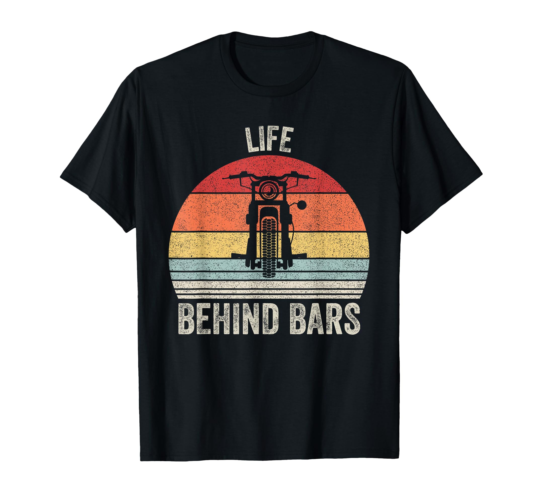 Life Behind Bars Motorcycle Rider Gift T-Shirt - Trendy Graphic Men Women - T-Shirt, Sweatshirt, Hoodie