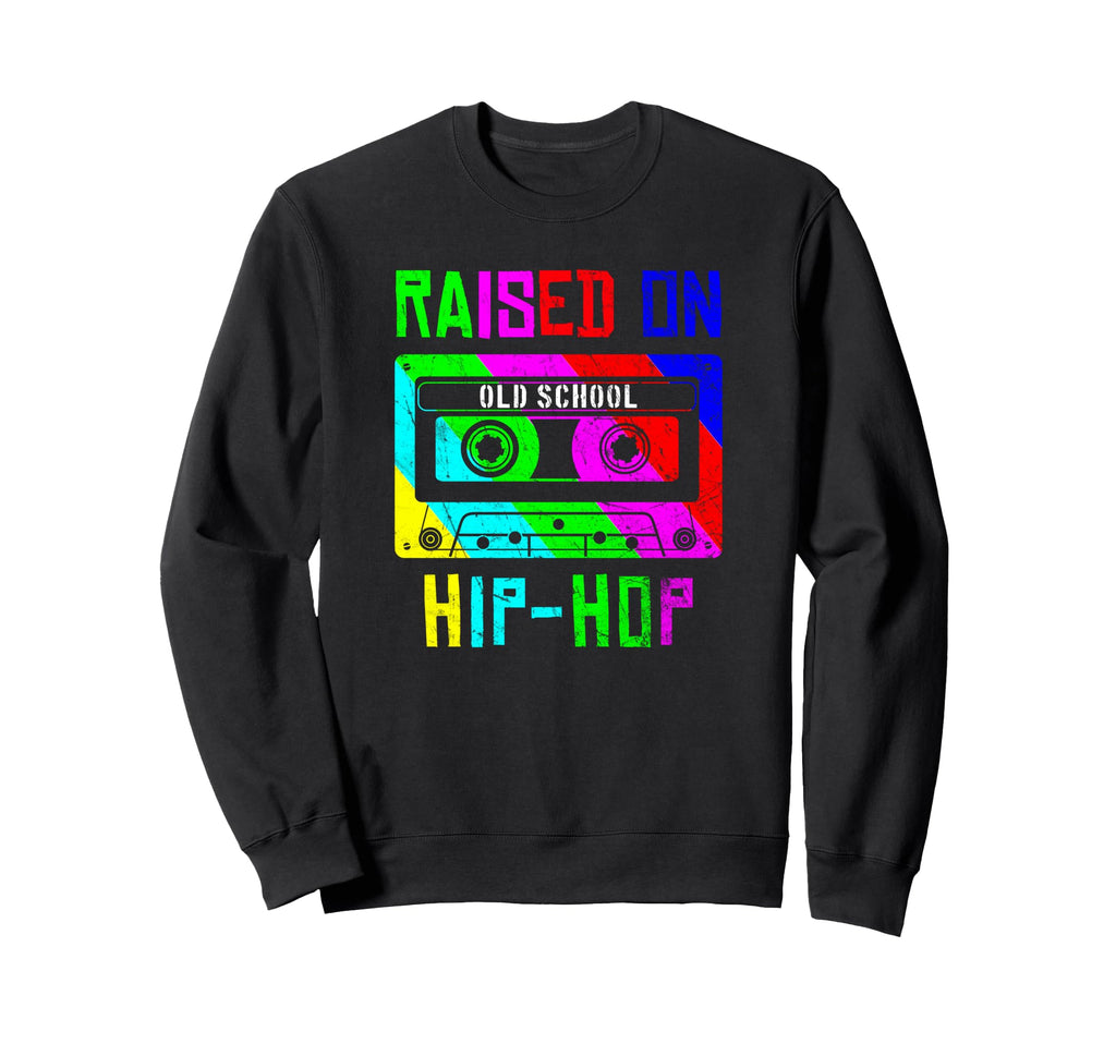 Raised Oldschool Hip Hop 90S Rap Sweatshirt - Aesthetic Graphic Men Women - T-Shirt, Sweatshirt, Hoodie