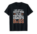 Not Just Soccer Mom Football Coachs T-Shirt - Custom Art Print for Adults - T-Shirt, Sweatshirt, Hoodie