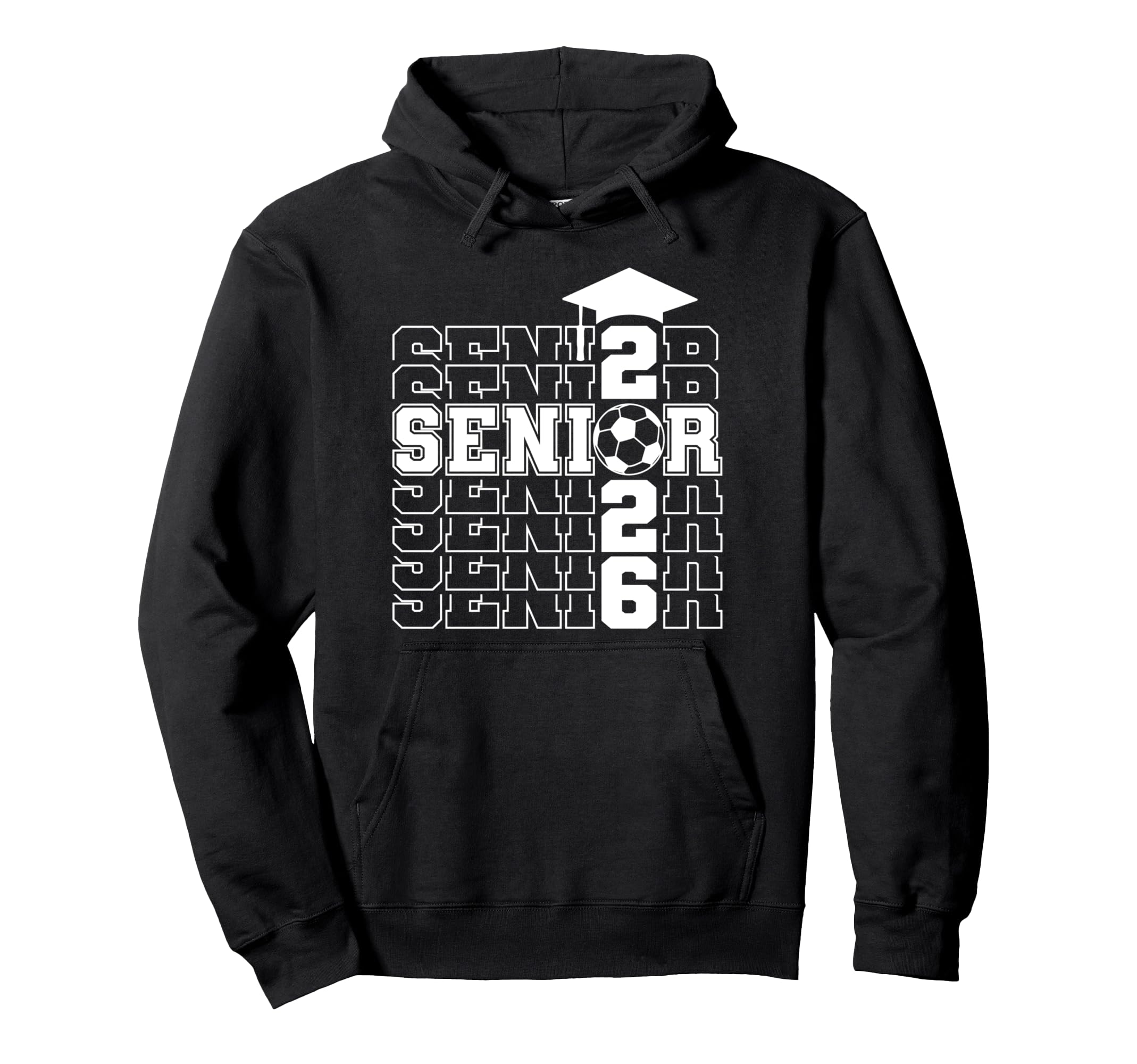Class 2026 Graduation Senior Soccer Hoodie - Fun Novelty Design Men Women - T-Shirt, Sweatshirt, Hoodie