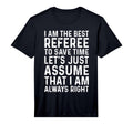 Soccer Referee I Am Best Referee T-Shirt - Custom Art Print Men Women - T-Shirt, Sweatshirt, Hoodie