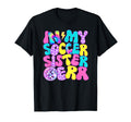 Disco Tie Dye My Soccer Sister Era T-Shirt - Custom Art Print Men Women - T-Shirt, Sweatshirt, Hoodie