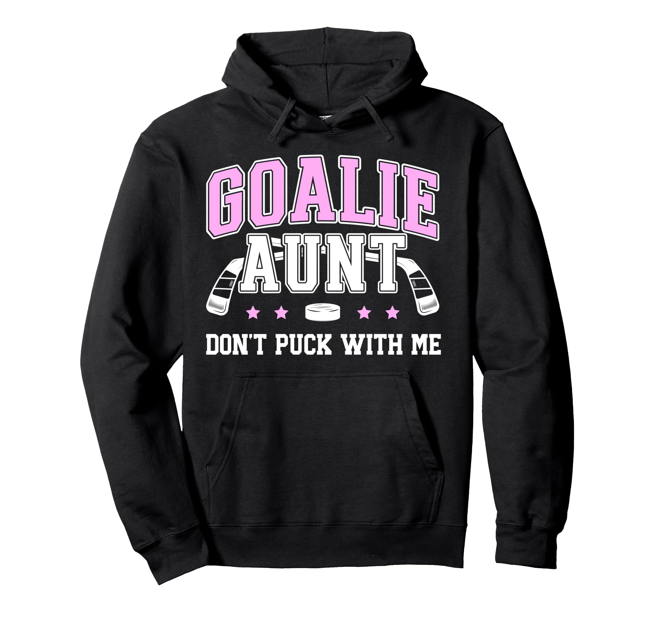 Hockey Goalie Aunt Funny Ice Hockey Hoodie - Casual Everyday Wear Unisex - T-Shirt, Sweatshirt, Hoodie