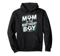 Soccer Birthday Mom Soccer Fans Hoodie - Fun Novelty Design Men Women - T-Shirt, Sweatshirt, Hoodie