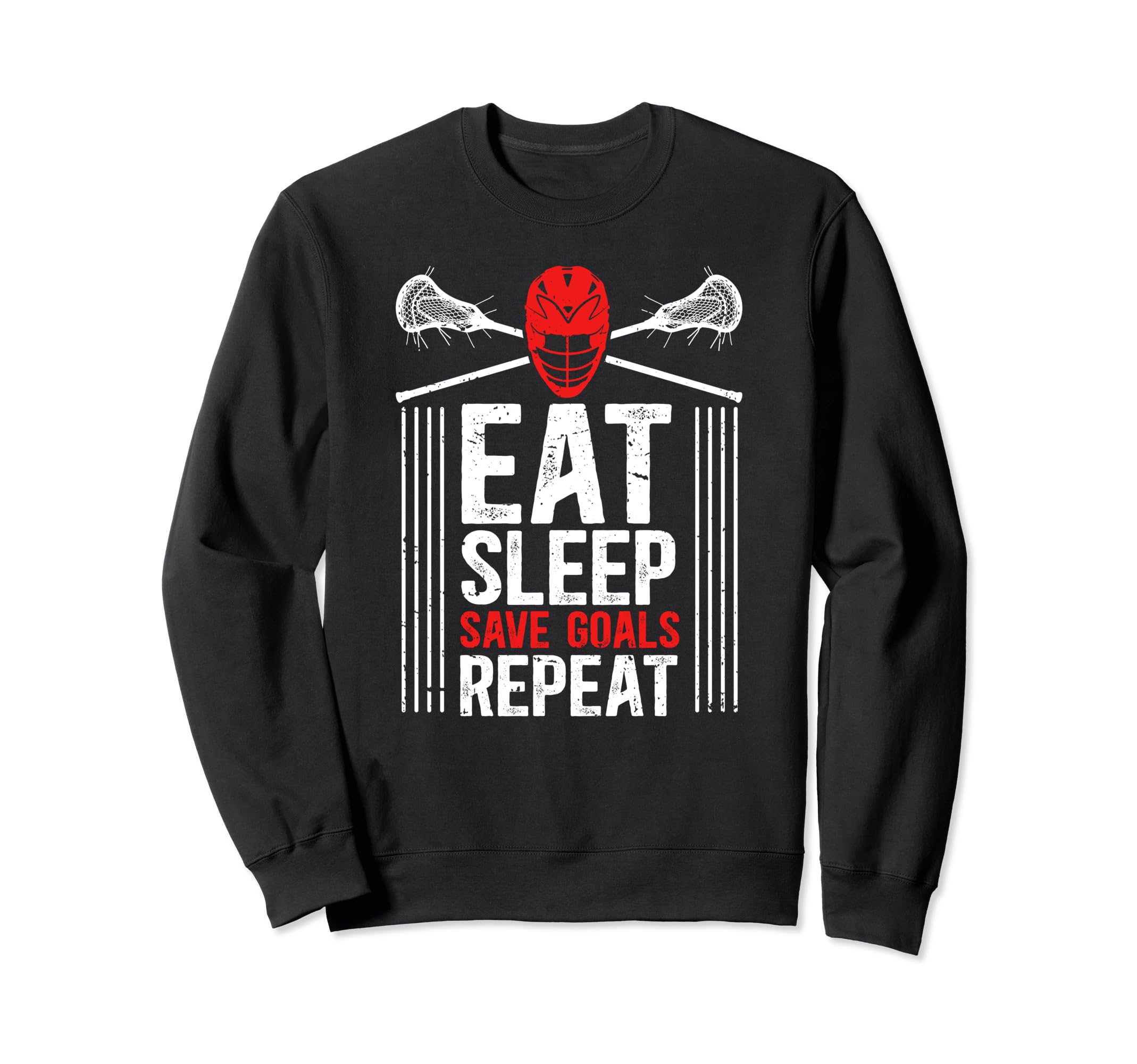 Eat Sleep Save Goals Lacrosse Sweatshirt - Trendy Graphic for Adults - T-Shirt, Sweatshirt, Hoodie