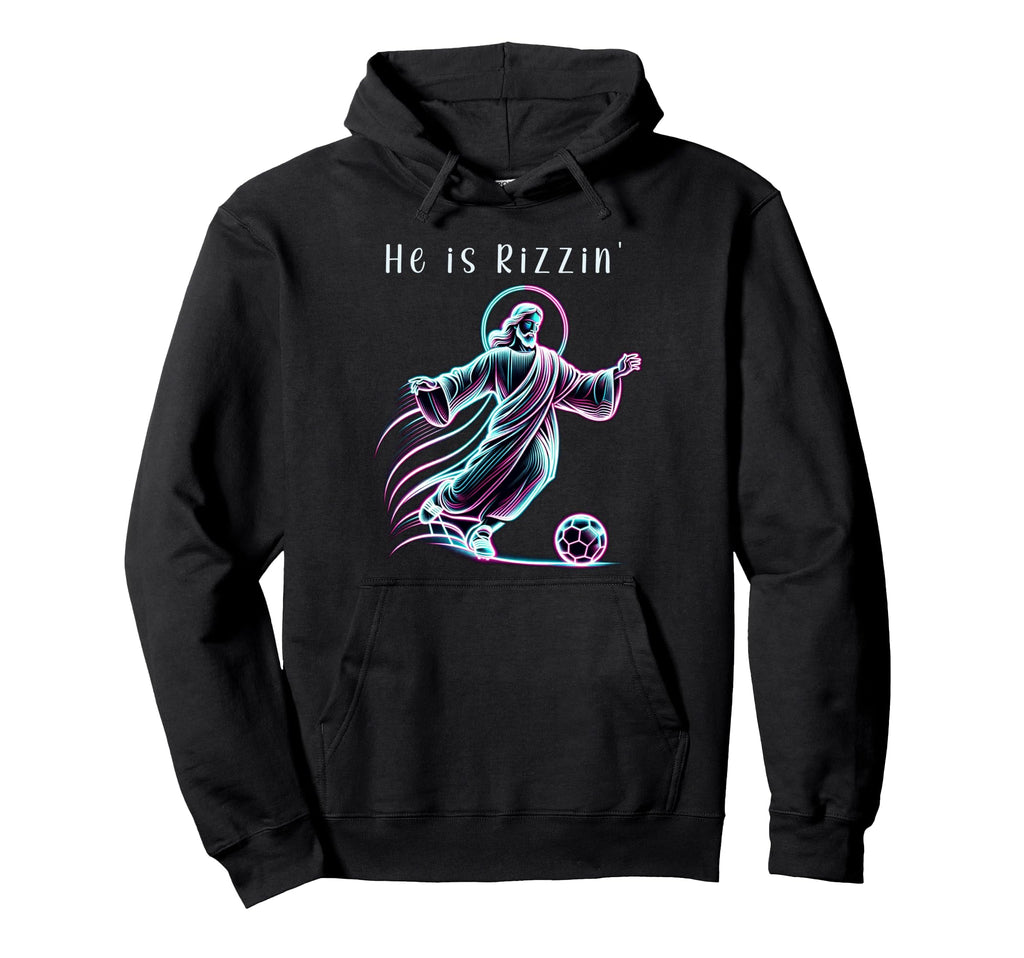 He Is Rizzin Religious Soccer Lover Hoodie - Casual Everyday Wear Unisex - T-Shirt, Sweatshirt, Hoodie