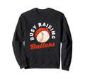 Busy Raising Ballers Baseball Mom Sweatshirt - Trendy Graphic Men Women - T-Shirt, Sweatshirt, Hoodie