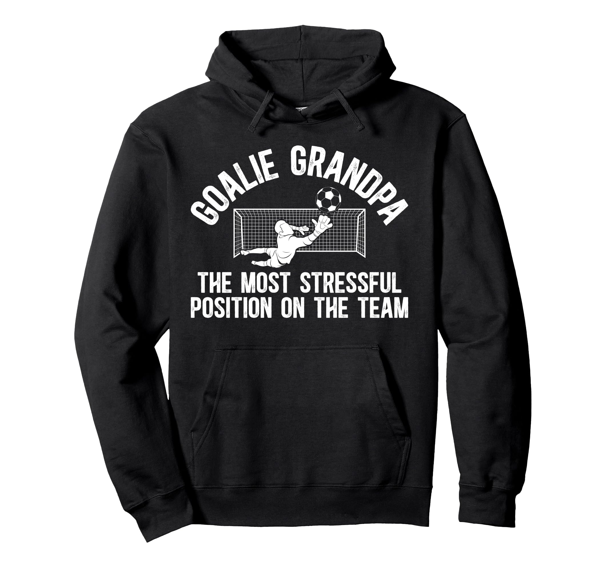Funny Soccer Goalie Grandpa Soccer Hoodie - Novelty Apparel Men Women - T-Shirt, Sweatshirt, Hoodie