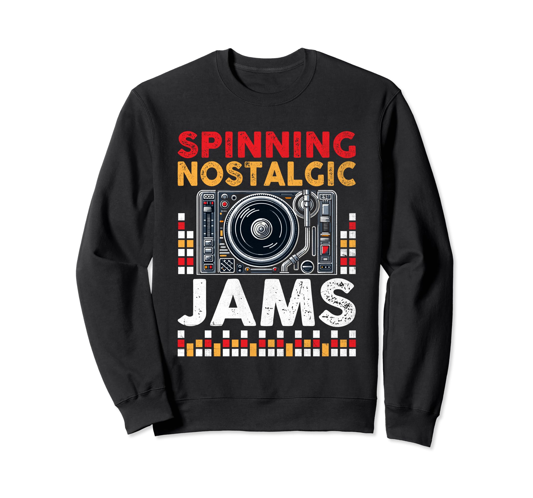 Funny Old School Dj Equipment Sweatshirt - Casual Everyday Wear Men Women - T-Shirt, Sweatshirt, Hoodie
