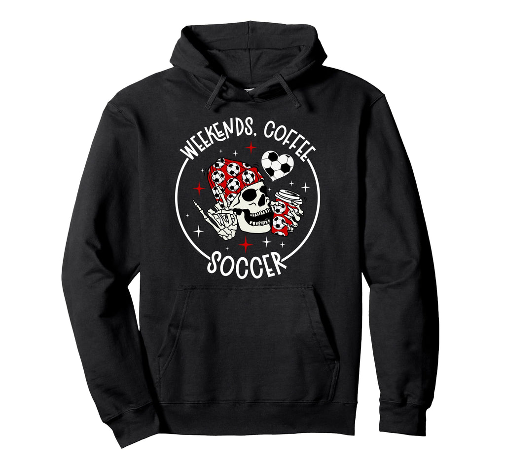 Weekends Coffee Soccer Mom Soccer Hoodie - Streetwear Style for Adults - T-Shirt, Sweatshirt, Hoodie
