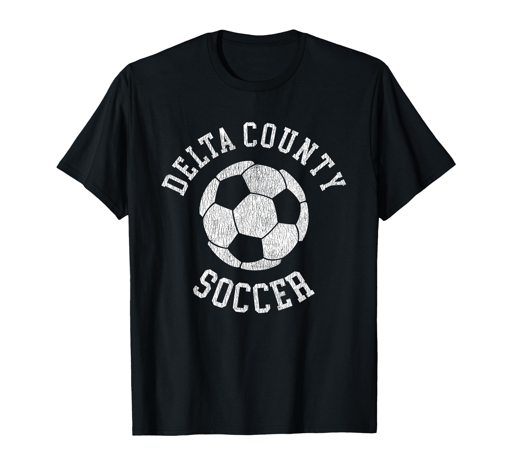 Delta County Soccer Distressed 90S T-Shirt - Novelty Apparel Unisex - T-Shirt, Sweatshirt, Hoodie