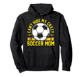 Funny Soccer I Cant Hide My Crazy Im Hoodie - Graphic Print for Adults - T-Shirt, Sweatshirt, Hoodie