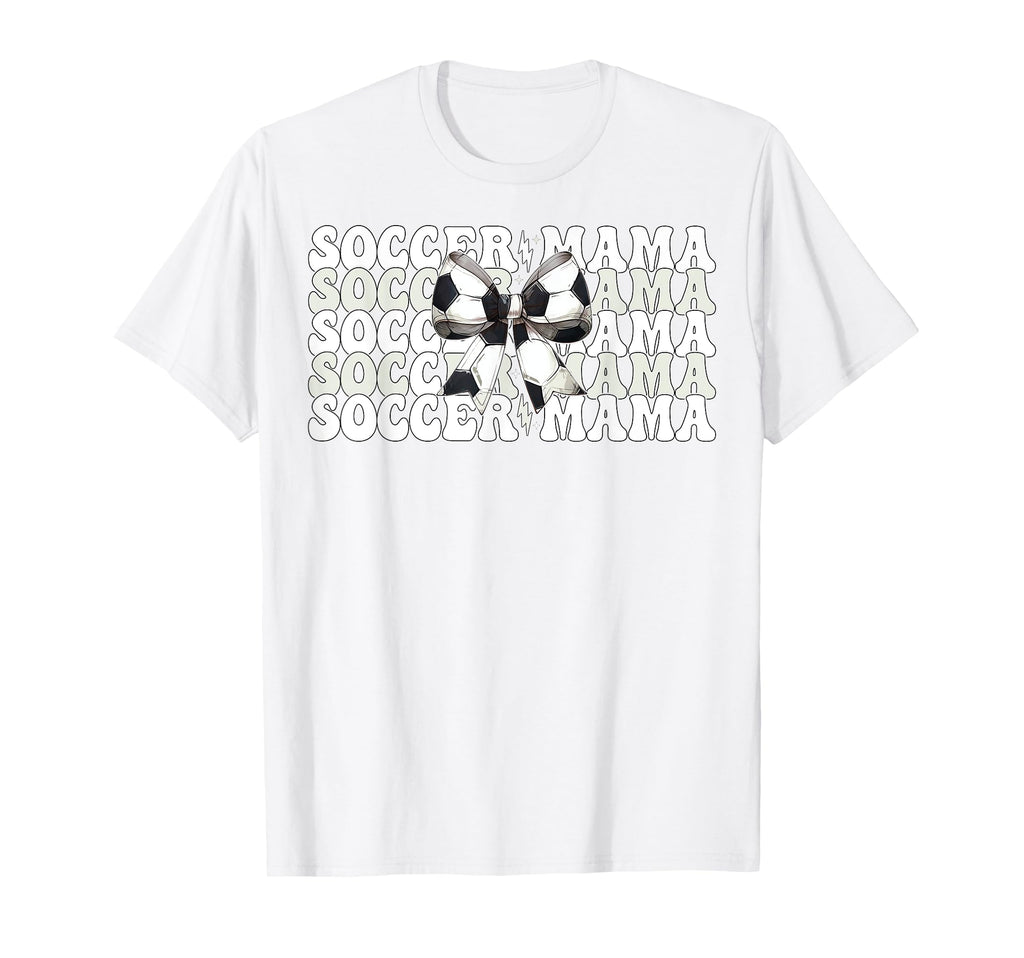 Soccer Mama Soccer Mom Mothers Day T-Shirt - Novelty Apparel Unisex - T-Shirt, Sweatshirt, Hoodie