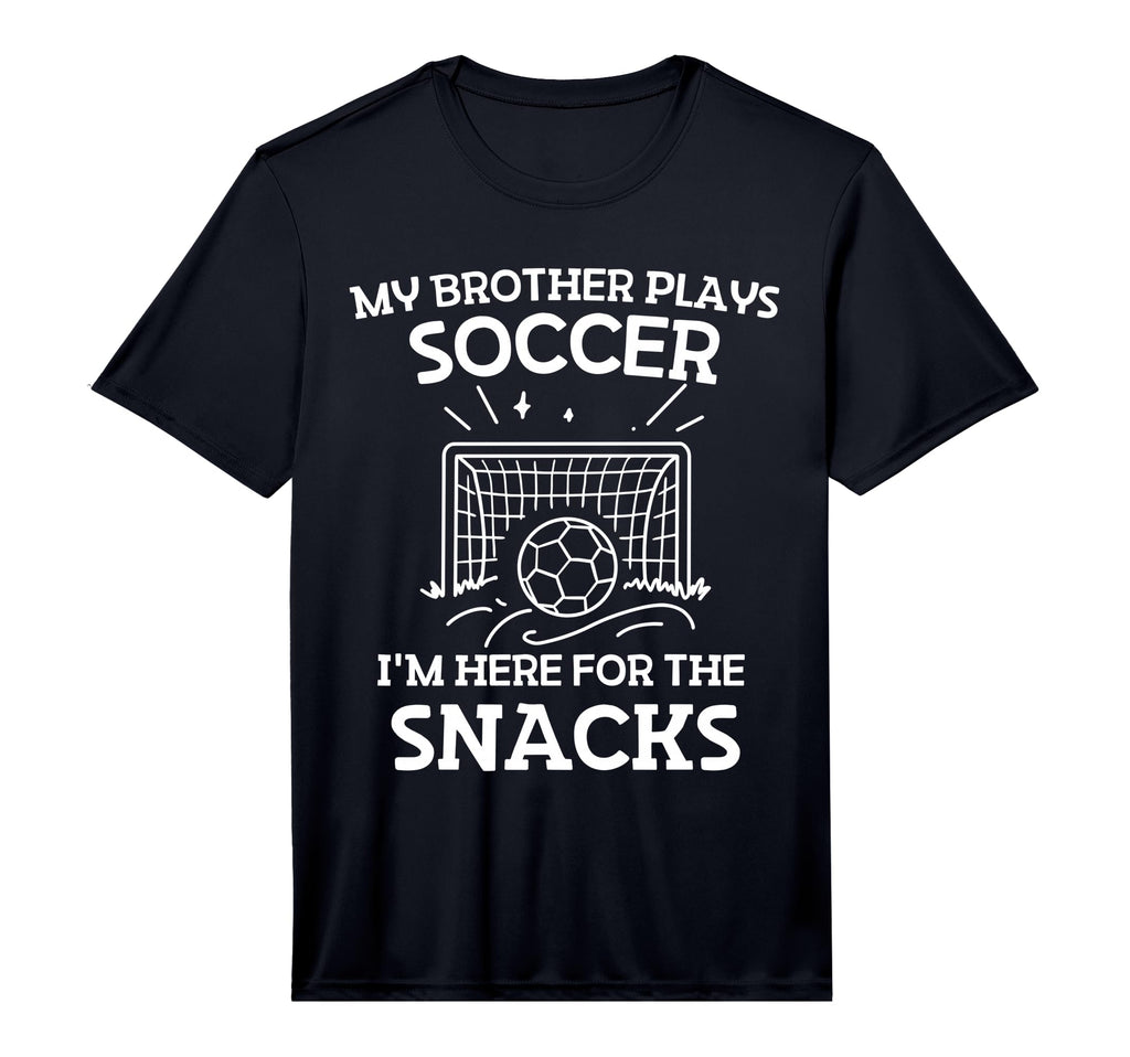 My Brother Plays Soccer Im Here T-Shirt - Minimalist Print Men Women - T-Shirt, Sweatshirt, Hoodie