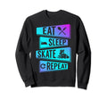 Eat Sleep Skate Repeat Roller Sweatshirt - Minimalist Print Men Women - T-Shirt, Sweatshirt, Hoodie
