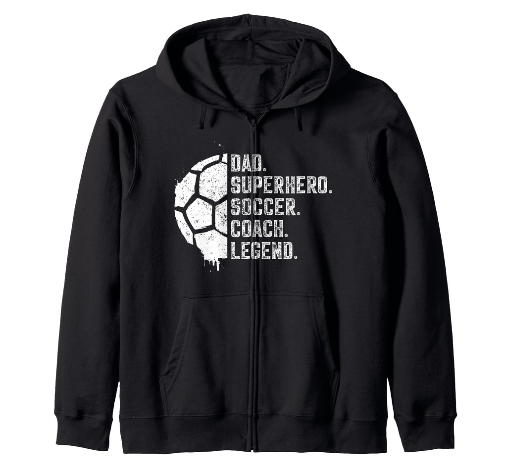 Dad Superhero Soccer Coach Legend Hoodie - Casual Everyday Wear for Adults - T-Shirt, Sweatshirt, Hoodie
