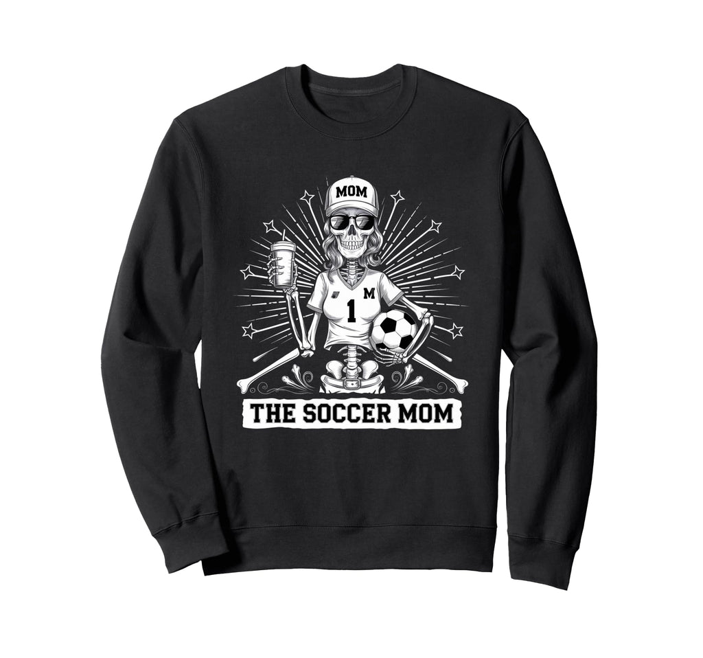 Soccer Mom Skeletton Halloween Sweatshirt - Casual Everyday Wear Unisex - T-Shirt, Sweatshirt, Hoodie